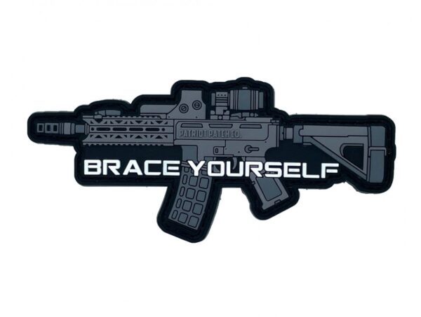 671072996043__36775.jpg Patriot Patch Company - BRACE YOURSELF - Patch 4"x1.75"