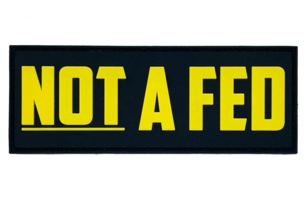 not-a-fed-patch-and-carrier-patch__20410.jpg Patriot Patch Company - Not a Fed Carrier Patch - 11" Wide x 4" Tall