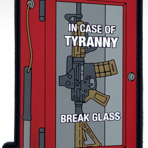 Patriot Patch Company - In Case of Tyranny - Patch 3.50" x 2.50"