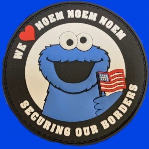 WE LOVE NOEM NOEM NOEM SECURING OUR BORDERS 3" PVC VELCRO PATCH